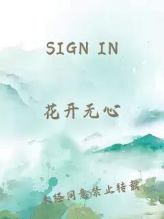 SIGN IN